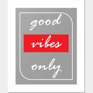 good vibes only Posters and Art